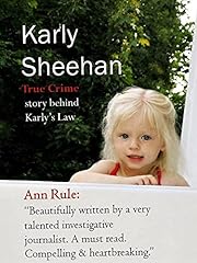 Karly Sheehan: True Crime of Karly's Law