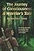 The Journey of Consciousness: A Warrior's Tale by