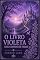 Livro O Livro Violeta dos Contos de Fadas (Os Livros Coloridos dos Contos de Fadas 7)