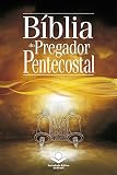 Bíblia do Pregador Pentecostal: Almeida Revista e Corrigida (Portuguese Edition) by Sociedade Bíblica do Brasil, Erivaldo de Jesus