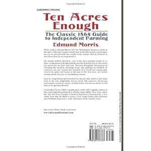 Ten Acres Enough: The Classic 1864 Guide to Independent Farming