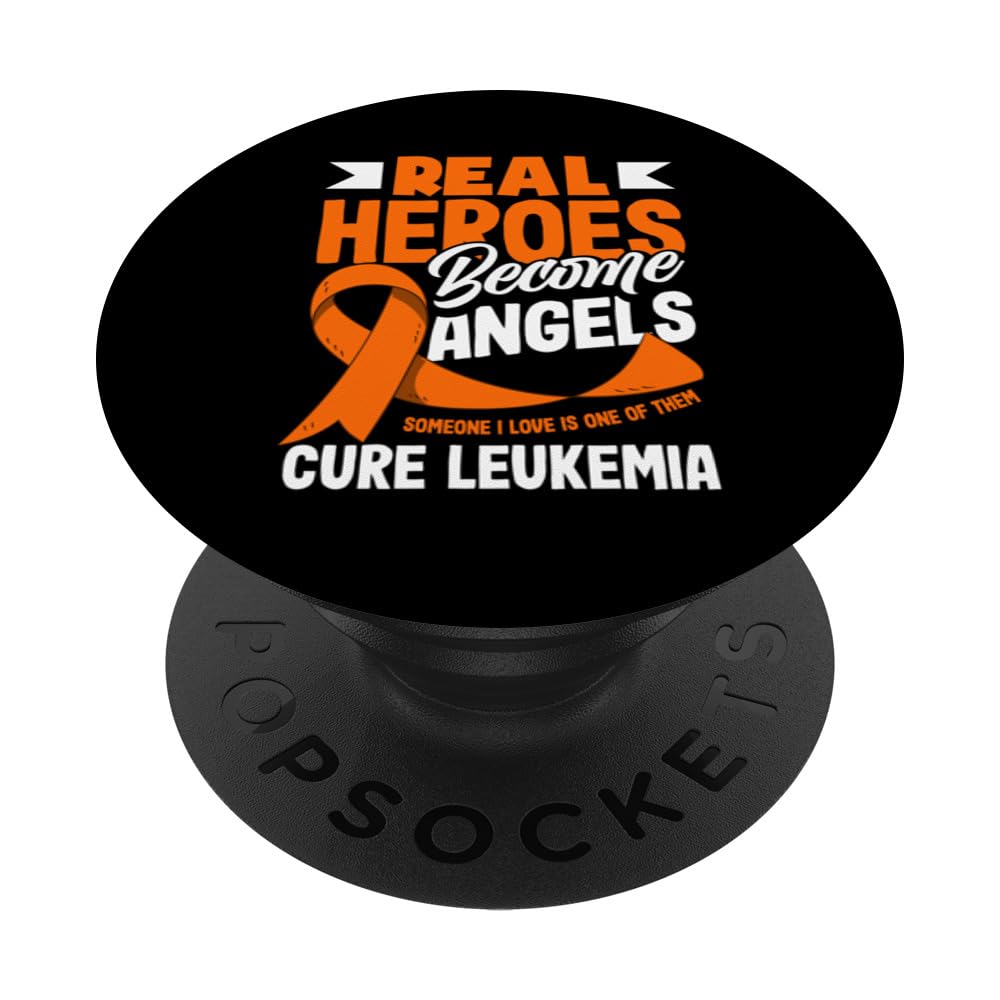 Real Heroes Become Angels Happy Leukemia Awareness Graphic PopSockets Swappable PopGrip