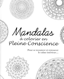 Mandalas à colorier en pleine conscience