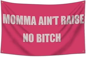 EWRITN Aint Raise No Itch Flag For Room Guys banner 3x5 Feet Banner,Funny Poster UV Resistance Fading & Durable Man Cave Wall Flag with 4 Brass Grommets for College Dorm Room Decor