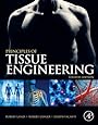 Principles of Tissue Engineering (Tissue Engineering Intelligence Unit)
