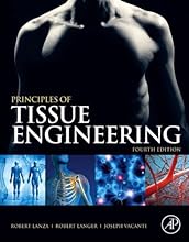 Principles of Tissue Engineering (Tissue Engineering Intelligence Unit)