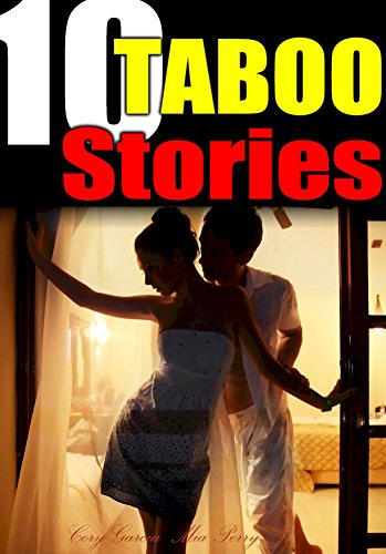 TABOO BUNDLES: 10 Hot Stories: 10 Erotica Free Romance - A Collection of Adult Short Sex Stories Books
