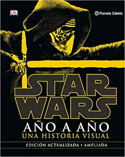 Star Wars año a año: Una historia visual