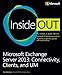 Microsoft Exchange Server 2013 Inside Out Connectivity, Clients, and UM