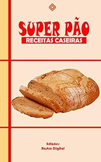 Livro Super Pão: Receitas Caseiras