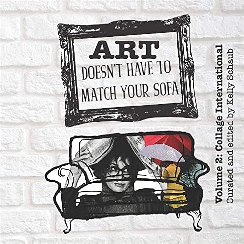 Livres Couvertures de Art Doesn't Have to Match Your Sofa: Volume 2: Collage International (Inglés) Tapa blanda – 9 septiembre 2020