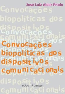 Livro Convocações biopolíticas dos dispositivos comunicacionais: 1