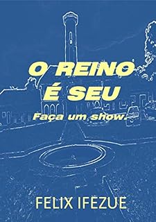 Livro O REINO É SEU: Pegue e viva. (REALIDADE DO REINO Livro 2)