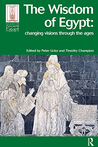 The Wisdom of Egypt: Changing Visions Through the Ages (Encounters with Ancient Egypt) by Routledge