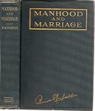 Manhood and marriage, by 