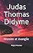 Judas Thomas Didyme: Histoire et évangile (French Edition) by Régis Moreau