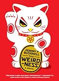 The Weirdness: A Novel