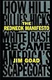 The Redneck Manifesto: How Hillbillies, Hicks, and White Trash Became America's Scapegoats