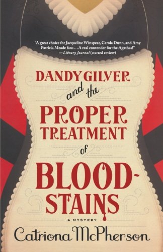 Dandy Gilver and the Proper Treatment of Bloodstains