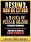 Livro Resumo & Guia De Estudo - A Magica De Pensar Grande (The Magic Of Thinking Big) - Baseado No Livro De David Schwartz