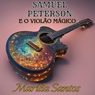 Livro Samuel Peterson: e o violão mágico