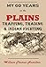 My Sixty Years on the Plains: Trapping, Trading, and Indian Fighting (1905)