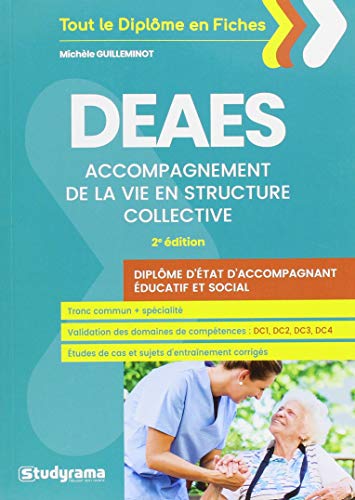 DEAES accompagnement de la vie en structure collective (Tout le diplôme en fiche) by MICHELE GUILLEMINOT