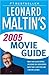 Leonard Maltin's Movie Guide 2005 by Leonard Maltin (2004-08-31) by 