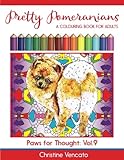 Pretty Pomeranians: A Pom Pom Dog Colouring Book for Adults (Paws for Thought) (Volume 9) by 