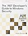 The .Net Developer's Guide To Windows Security