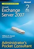 Microsoft Exchange Server 2007 Administrator's Pocket Consultant (2nd Edition) by 