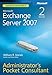 Microsoft Exchange Server 2007 Administrator's Pocket Consultant (2nd Edition) by 