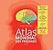 Atlas mondial des préjugés by