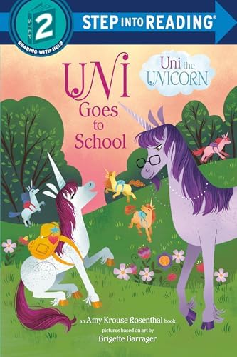 Uni Goes to School (Uni the Unicorn) (Step into Reading, Step 2