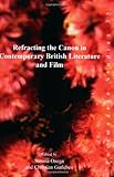 Refracting the Canon in Contemporary British Literature and Film, , 9042010509