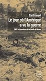Le jour où l'Amérique a vu la guerre : 1943 : le traumatisme de la bataille de Tarawa by 
