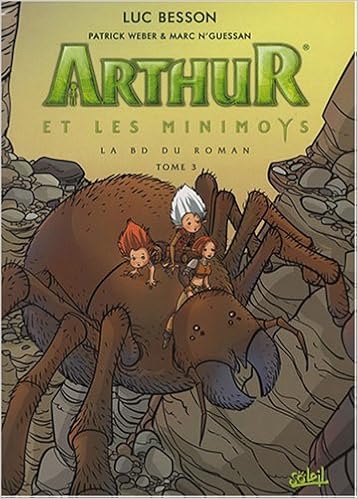 Amazon Fr Arthur Et Les Minimoys T03 Marc N Guessan Patrick Weber Bruce Millet Livres