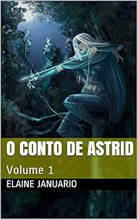 Livro O conto de Astrid: Volume 1