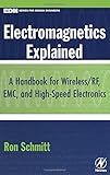 Electromagnetics Explained: A Handbook for