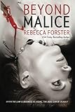 Beyond Malice
