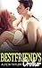 Best Friend's Brother #4 (Best Friend's Brother Romance Series - Book #4)