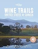 Wine Trails - USA & Canada (Lonely Planet)