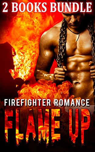 Hero Romance: Romance Collection Boxed Set - Flame Up (Action and Adventure Suspense Fireman Virgin Rescue Desire Romance) (Alpha Mystery Protector Short Stories Book 1)