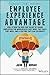 The Employee Experience Advantage: How to Win the War for Talent by Giving Employees the Workspaces they Want, the Tools they Need, and a Culture They Can Celebrate - Book by Jacob Morgan