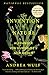 The Invention of Nature: Alexander von Humboldt's New World by Andrea Wulf