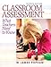 Classroom Assessment: What Teachers Need to Know, 7/e