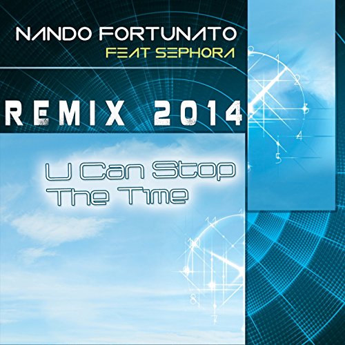 U Can Stop the Time (feat. Sephora) [Gangstatronik]