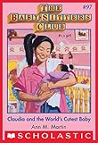 The Baby-Sitters Club #97: Claudia and the World's Cutest Baby