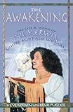 The Awakening: The Life and Work of Eve Kerwin, White Buffalo Woman by Eve Kerwin, Ernie Pugliese