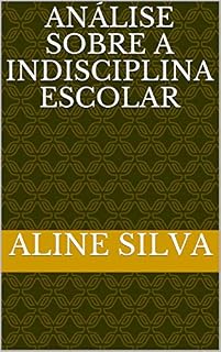 Livro ANÁLISE SOBRE A INDISCIPLINA ESCOLAR